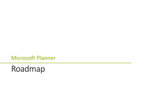 Microsoft Planner
 