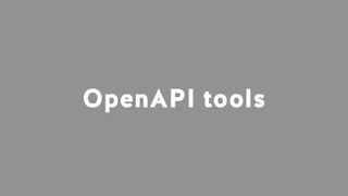 OpenAPI tools
 