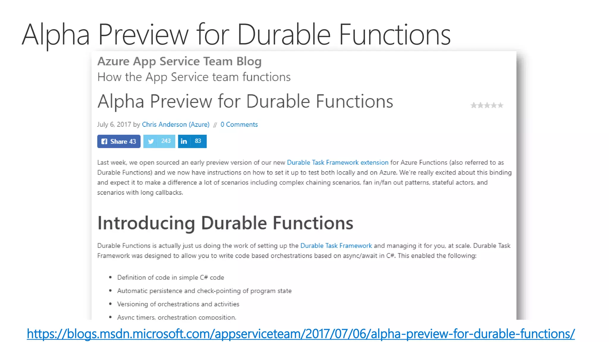 https://blogs.msdn.microsoft.com/appserviceteam/2017/07/06/alpha-preview-for-durable-functions/
 