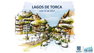 LAGOS DE TORCA
Julio 15 de 2017
 