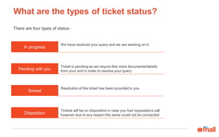 FAQs
QR code is damaged, how can I get the new one...
You can contact our seller support team on 9555295552 to get a new QR code.
Want to change picture/product name/ add size chart/product description…
It’s easy, just raise a ticket using seller support option available in your panel. Just follow these steps-
Seller Support>Listing & Catalogue> Modify details of your existing product listing
Now select the option as per your requirement & submit the details.
The concerned team will reach out to you via mail/call & resolve the issue as soon as possible.
Want to update inventory /price of the product…
It’s easy & can be done using DIY feature available in your panel. Just go through the links below to check the quick step
guides to make changes-
To update inventory/price – click here
 