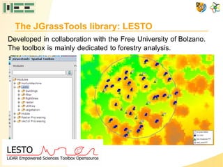 The JGrassTools library: LESTO
Developed in collaboration with the Free University of Bolzano.
The toolbox is mainly dedic...
