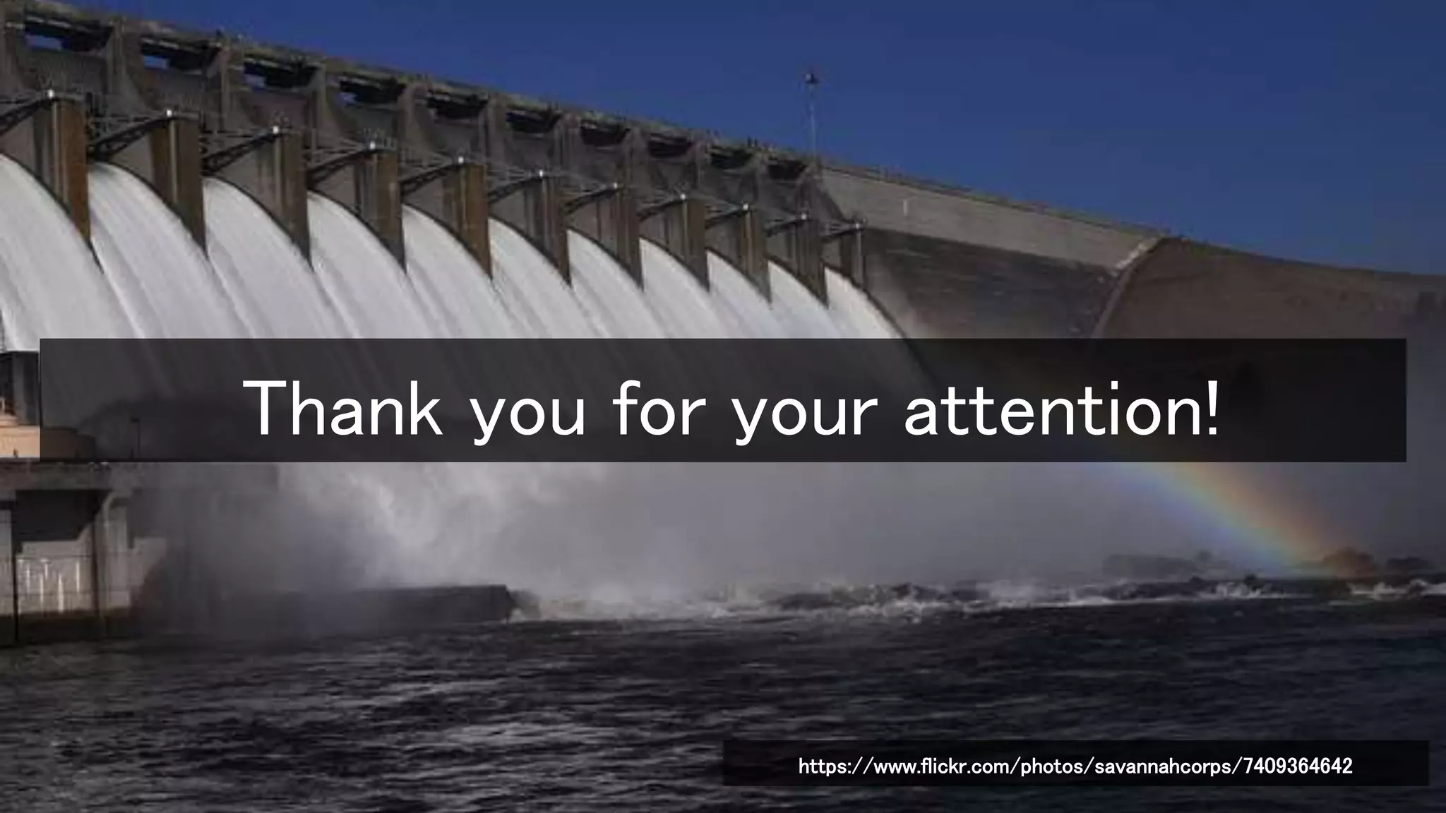 Thank you for your attention!
https://www.flickr.com/photos/savannahcorps/7409364642
 