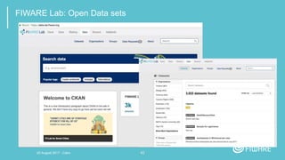 43
FIWARE Lab: Open Data sets
20 August 2017 - Cairo
 