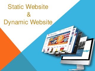 Static Website
&
Dynamic Website
 