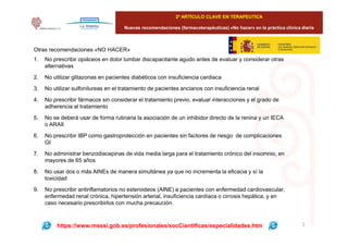 2º ARTÍCULO CLAVE EN TERAPEUTICA
Nuevas recomendaciones (farmacoterapéuticas) «No hacer» en la práctica clínica diaria
2
O...