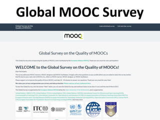 Combines 3 surveys on 13 constructs:
1. MOOC learners (69 questions)
2. MOOC designers (89 questions)
3. MOOC facilitators...