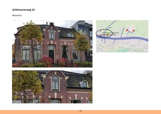 Achthovenerweg 10
Woonhuis.
cultuurhistorisch subcluster
begin Achthovenerweg
73
 