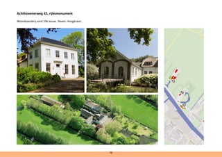 Achthovenerweg 43, rijksmonument
Woonboerderij eind 19e eeuw. Naam: Hoogkraan.
79
@ErikvanDoorn
 