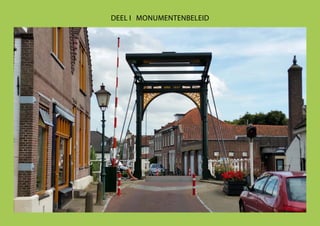 DEEL I MONUMENTENBELEID
 