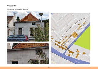 Doeslaan 46	
Boerderijtje, verbouwd tot woonhuis.
10
 