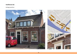 Hoofdstraat 162
Eenlaags woonhuis.
50
 