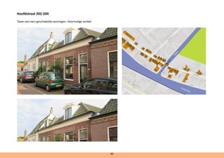 Hoofdstraat 202-204	 	
Twee-aan-een-geschakelde-woningen. Voormalige winkel.
60
 