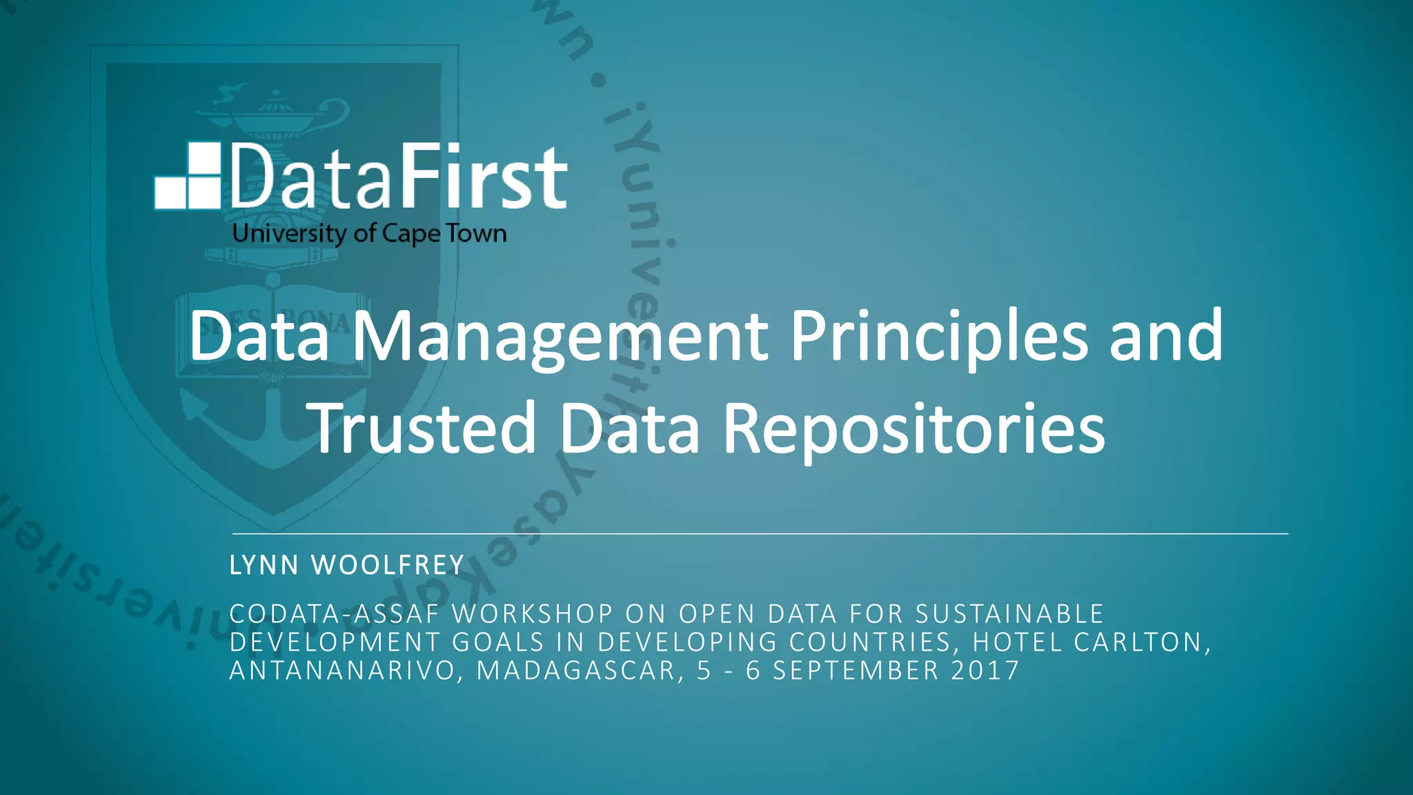 Data management principles and trusted data repositories/Lynn Woolfrey ...