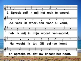 O Heer, verberg U niet voor mij (LvdK 395) t. M. Jacobse; m. L. Bourgeois
 