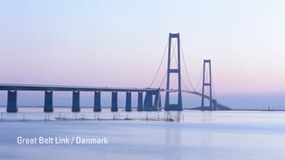 Great Belt Link / Danmark
 