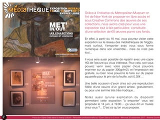 Grâce à l'initiative du Metropolitan Museum or
Art de New-York de proposer en libre accès et
sous Creative Commons des œuv...