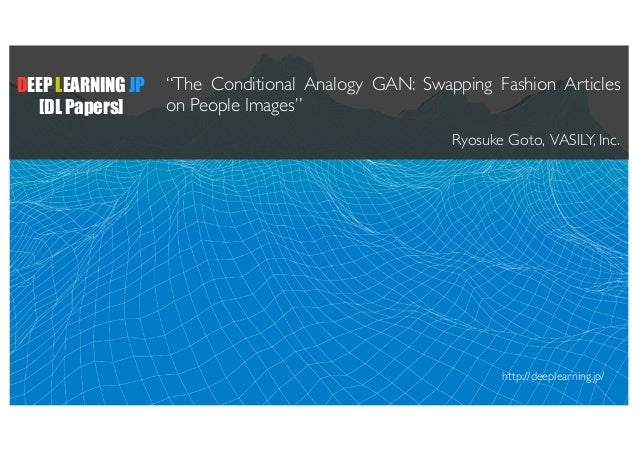 dl輪読会 the conditional analogy gan swapping fashion articles on peo