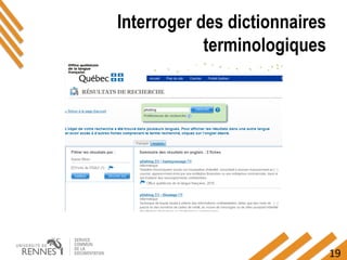 19
Interroger des dictionnaires
terminologiques
 