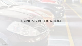 PARKING RELOCATION
 