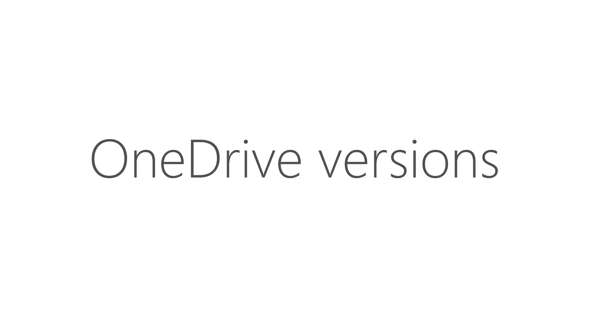 OneDrive versions
 