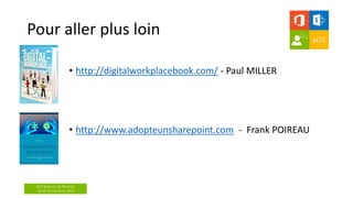 aOS Maurice & Réunion
24 et 26 Octobre 2017
Pour aller plus loin
• http://digitalworkplacebook.com/ - Paul MILLER
• http://www.adopteunsharepoint.com - Frank POIREAU
 