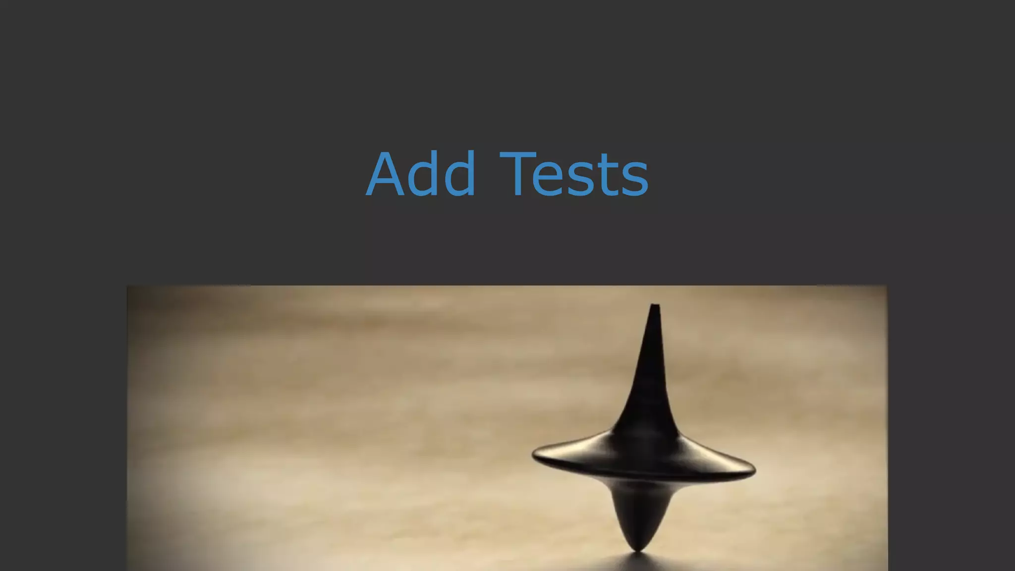 Add Tests
 