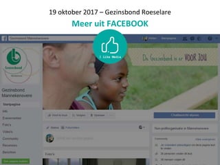 19 oktober 2017 – Gezinsbond Roeselare
Meer uit FACEBOOK
 