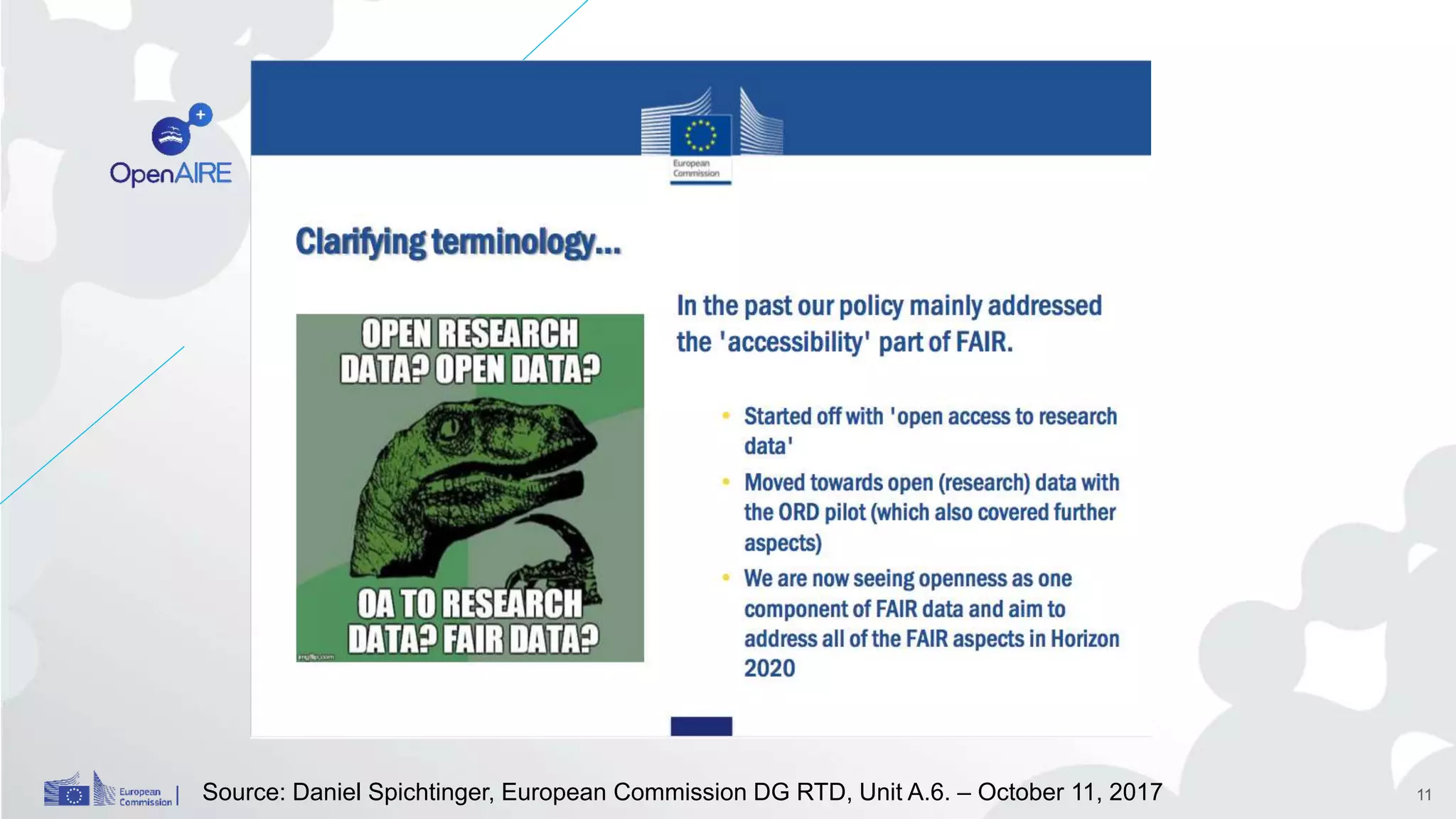 -
11Source: Daniel Spichtinger, European Commission DG RTD, Unit A.6. – October 11, 2017
 