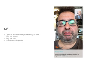 N26
• Open an account from your home, just with
your cell phone

• Very low cost

• Mastercard debit card
 