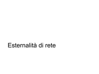 Esternalità di rete
 
