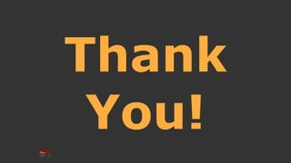 Thank
You!
 