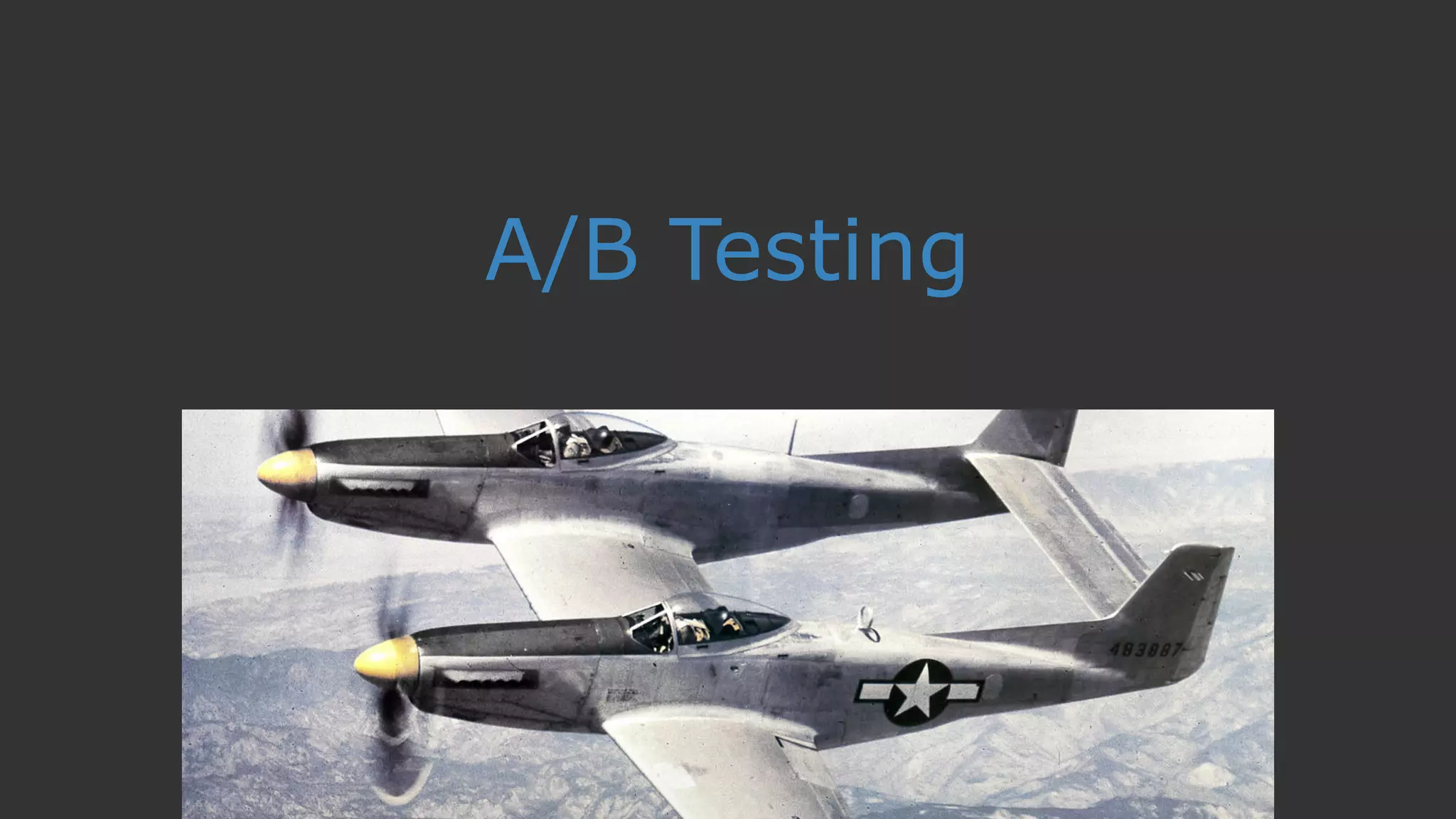 A/B Testing
 