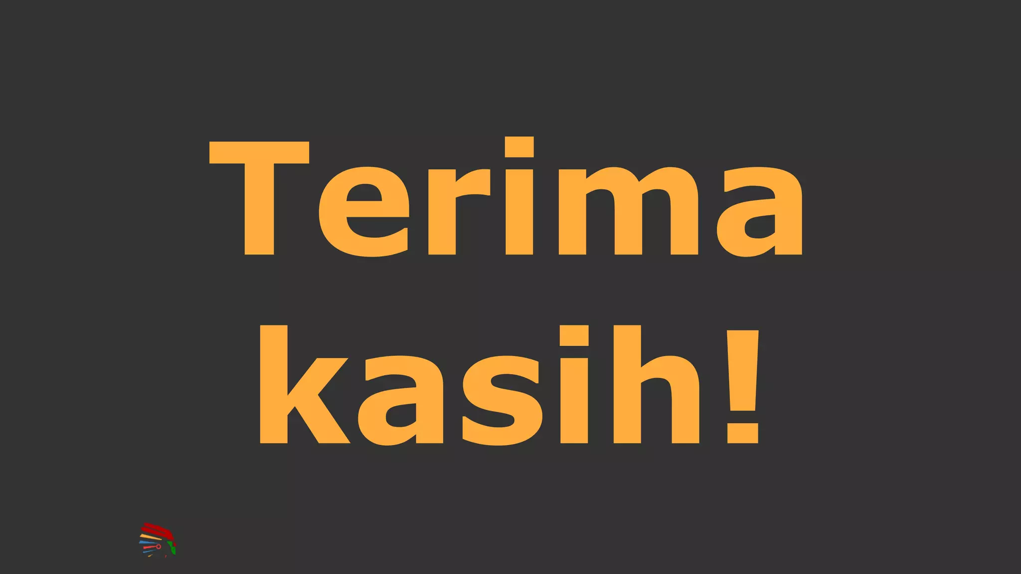 Terima
kasih!
 