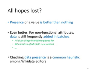 What knowledge bases know (and what they don't) Slide 38