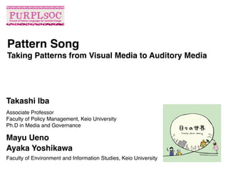 Pattern Song Taking Patterns From Visual Media To Auditory Media Pu