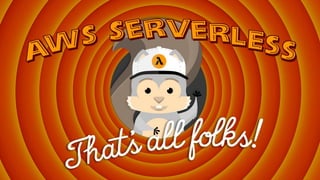 Conclusion
Lambda is a fundamental
component of modern
application architectures
It has a place in everything
from data processing to
simple web apps
 