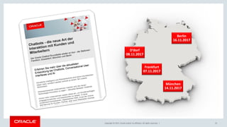 Copyright © 2017, Oracle and/or its affiliates. All rights reserved. | 25
Berlin
16.11.2017
München
14.11.2017
D‘dorf
08.11.2017
Frankfurt
07.11.2017
 