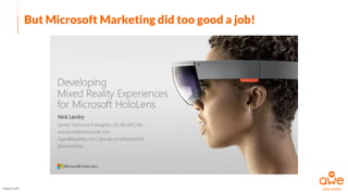 But Microsoft Marketing did too good a job!
Image Credit
 