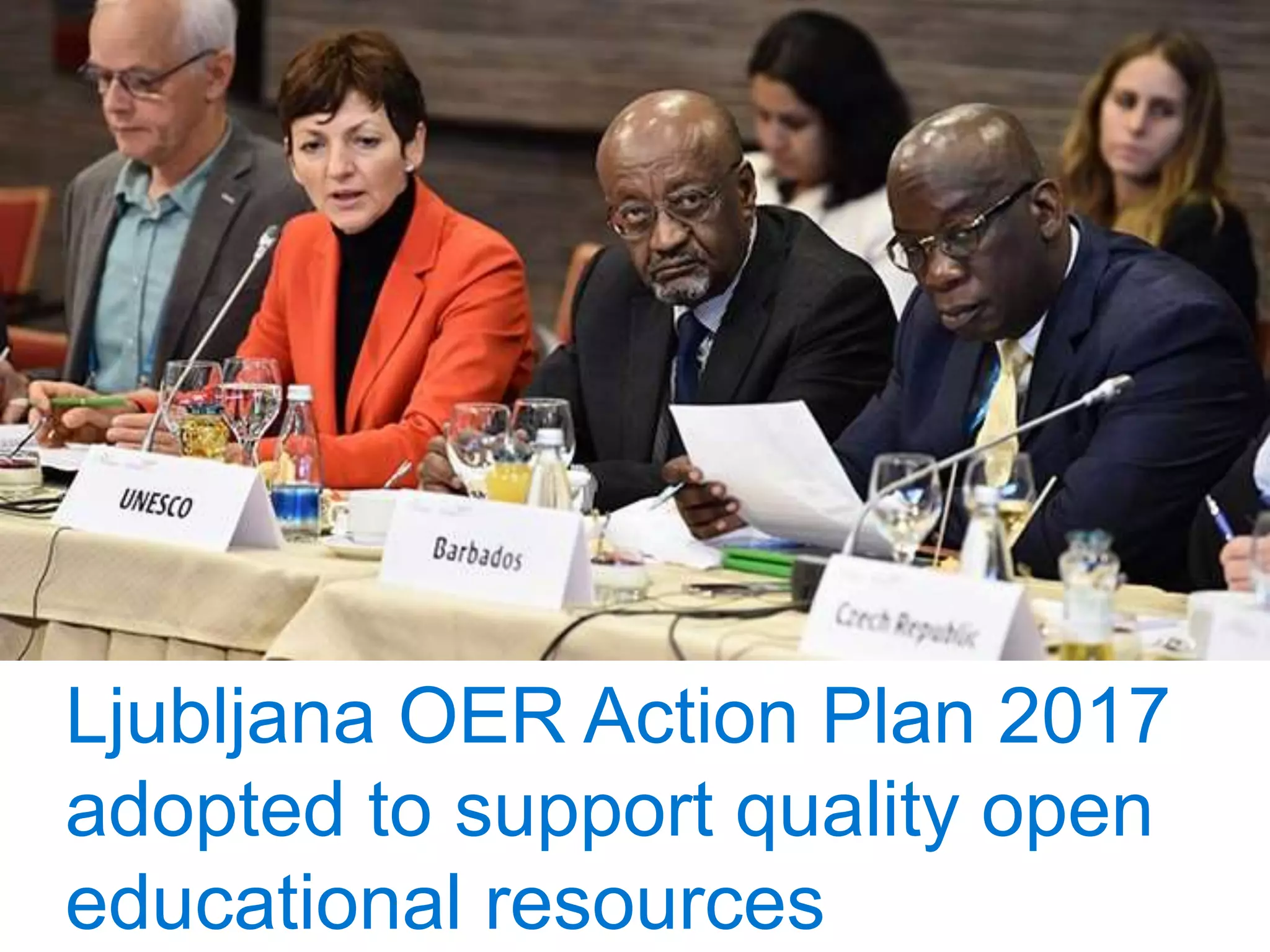 Ljubljana OER Action Plan 2017
adopted to support quality open
educational resources
 