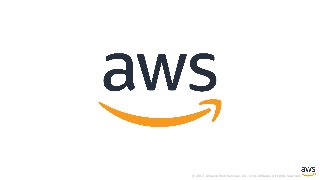 © 2017, Amazon Web Services, Inc. or its Affiliates. All rights reserved.
 