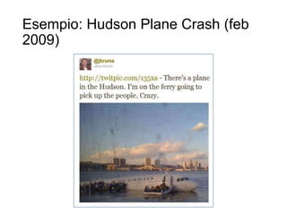 Esempio: Hudson Plane Crash (feb
2009)
53
 