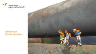 Software zur
Gestaltung nutzen
 