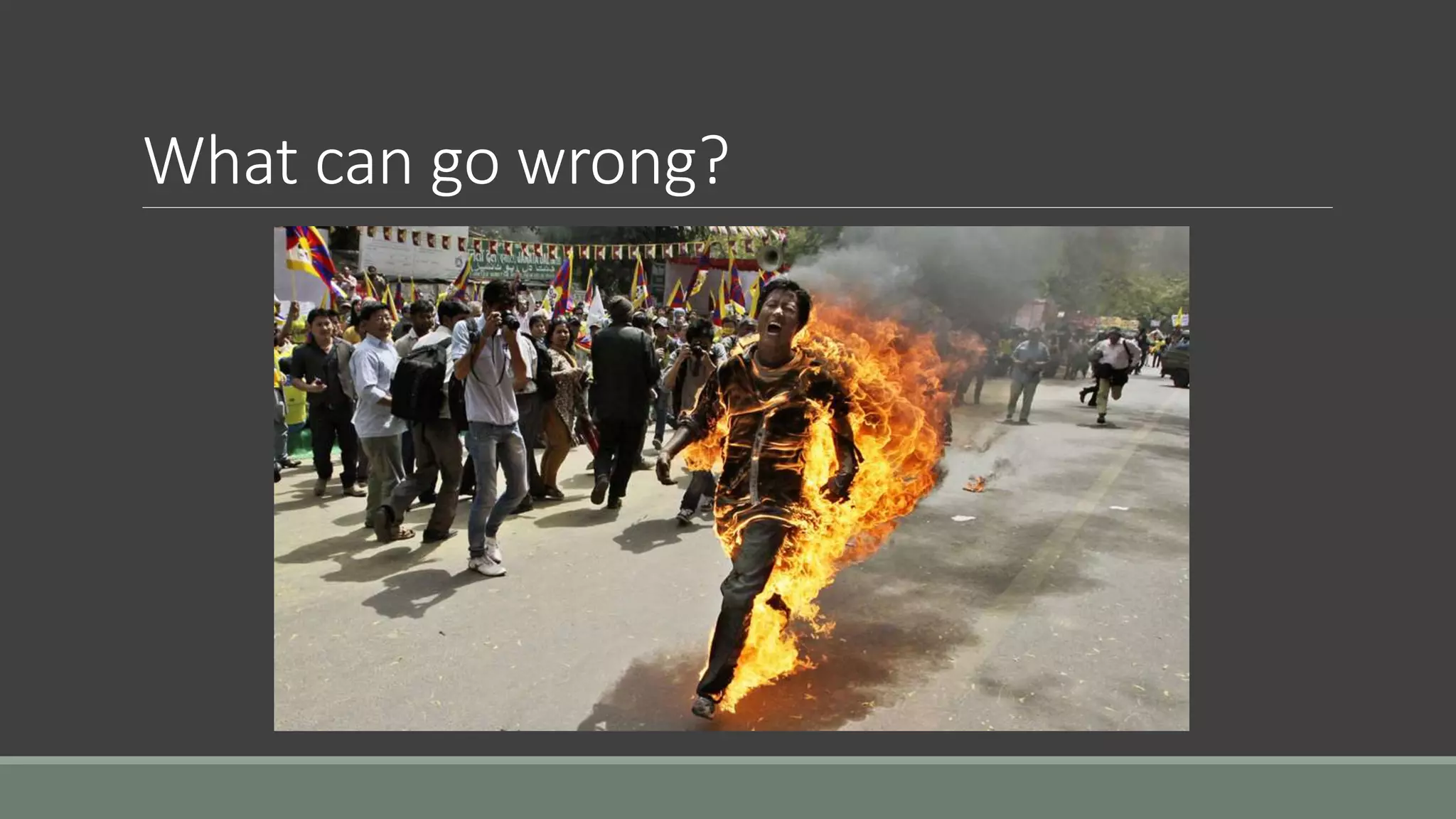 What can go wrong?
 