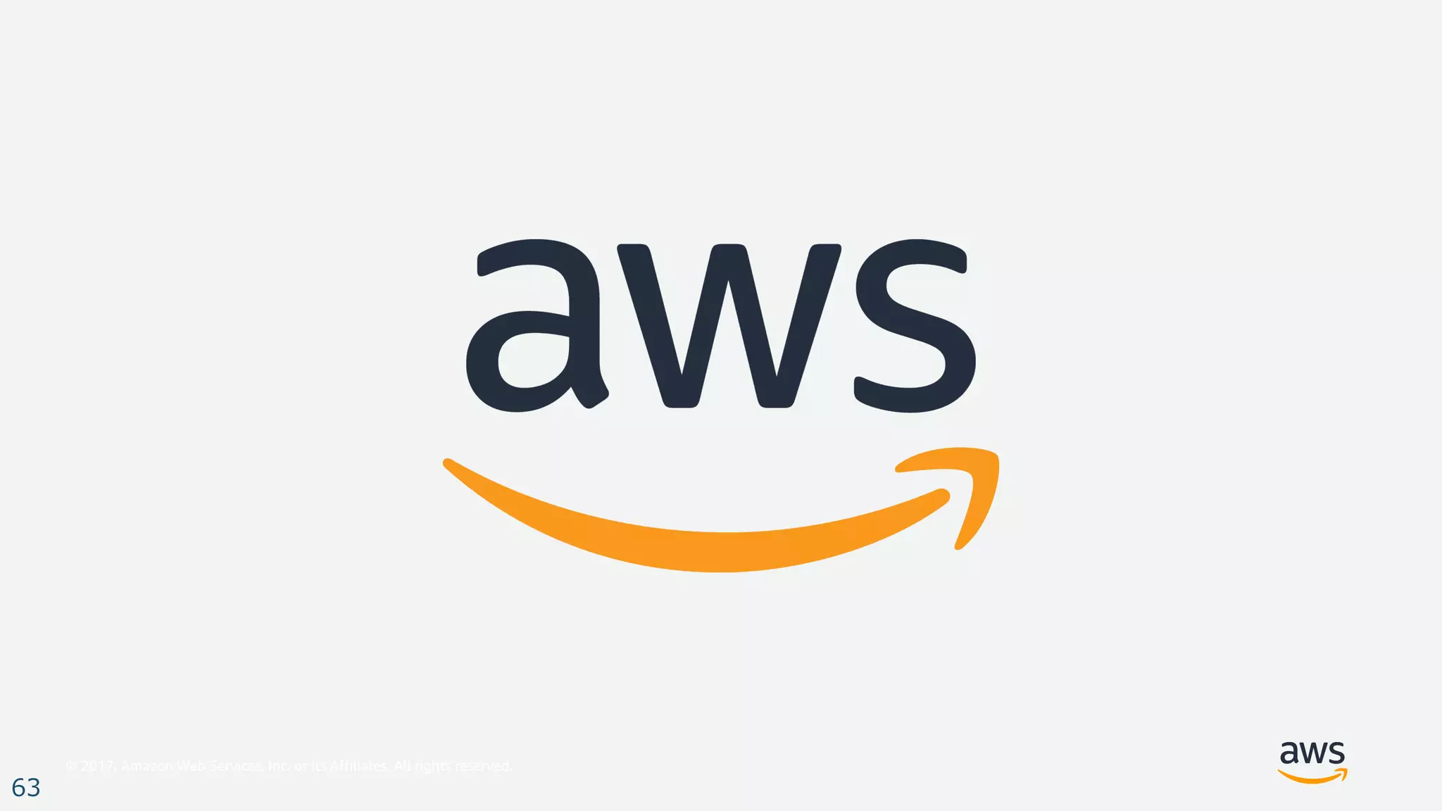 © 2017, Amazon Web Services, Inc. or its Affiliates. All rights reserved.
63
 