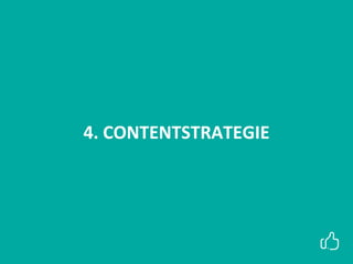 4. CONTENTSTRATEGIE
 
