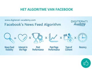 HET ALGORITME VAN FACEBOOK
 