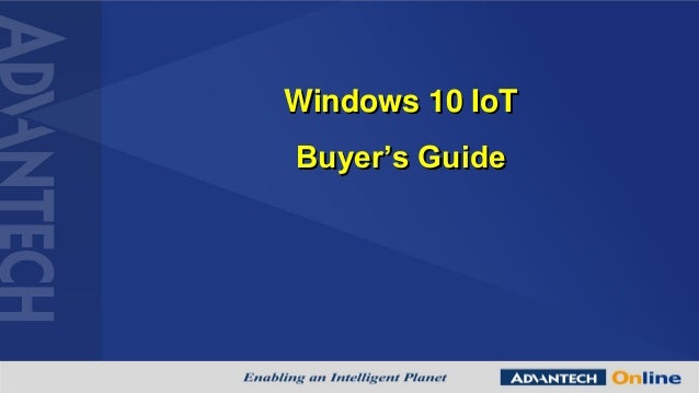 Windows 10 Iot Buyer S Guide
