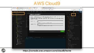 AWS Cloud9
https://console.aws.amazon.com/cloud9/home
IAM User/Roleごとに
Environment作成
新規関数作成
 