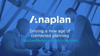 Driving a new age of
connected planning
https://www.youtube.com/watch?v=kuzgP-vkdnY
 